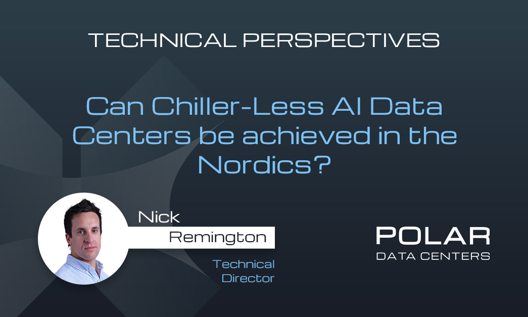 Can Chiller-Less AI Data Centers be achieved in the Nordics?